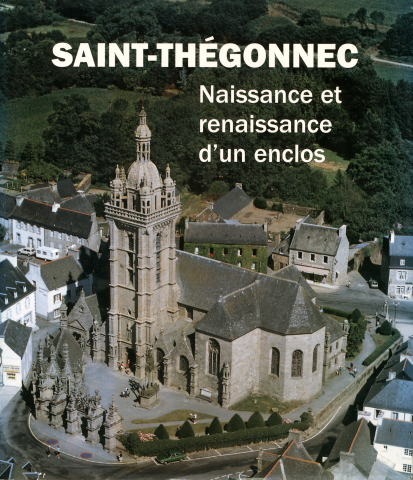Saint-Thégonnec, naissance et renaissance d'un enclos