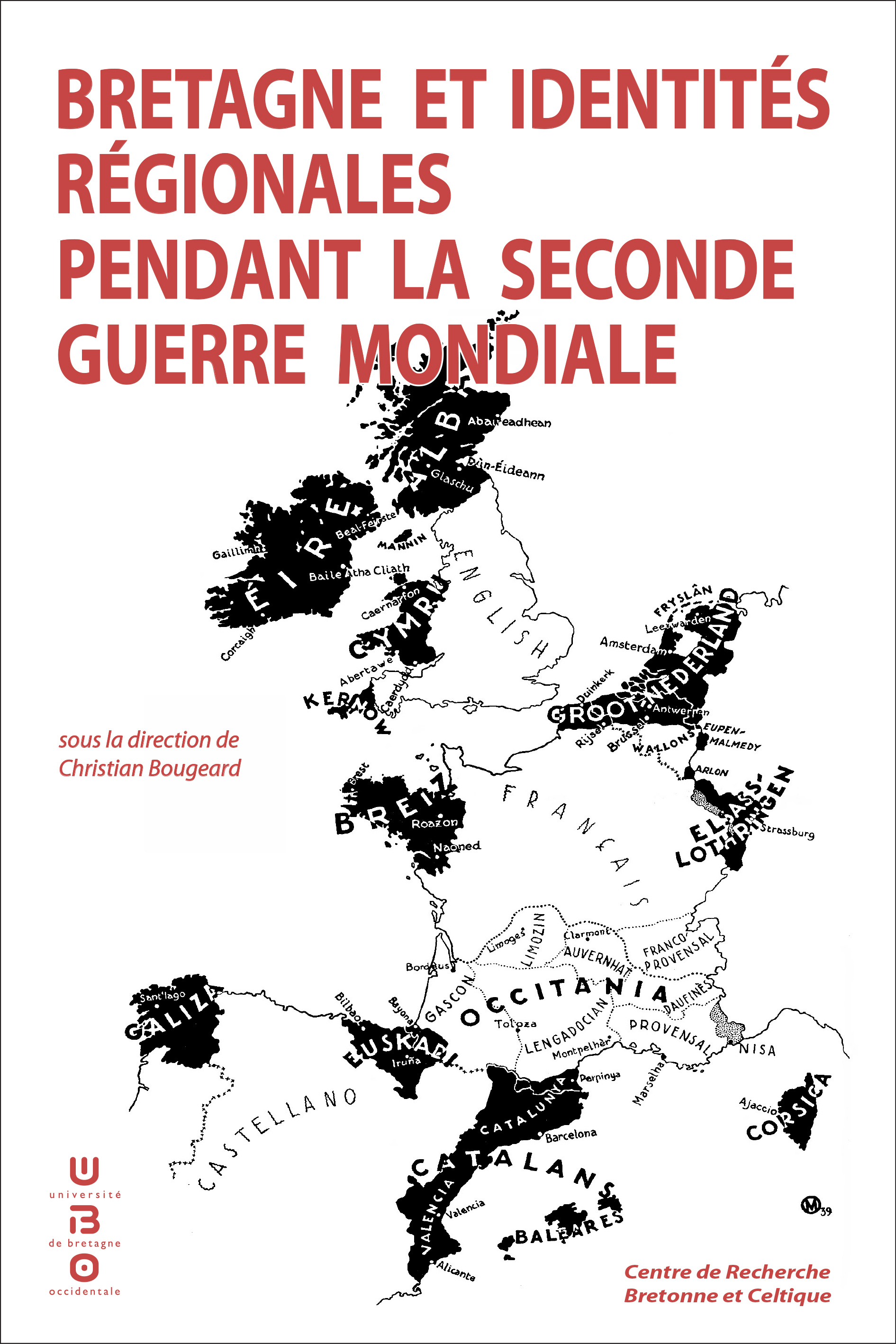 Bretagne et identités régionales pendant la Seconde Guerre mondiale