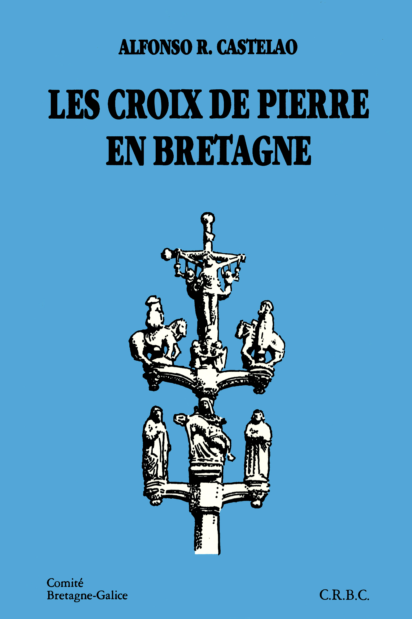 Les croix de pierre en Bretagne