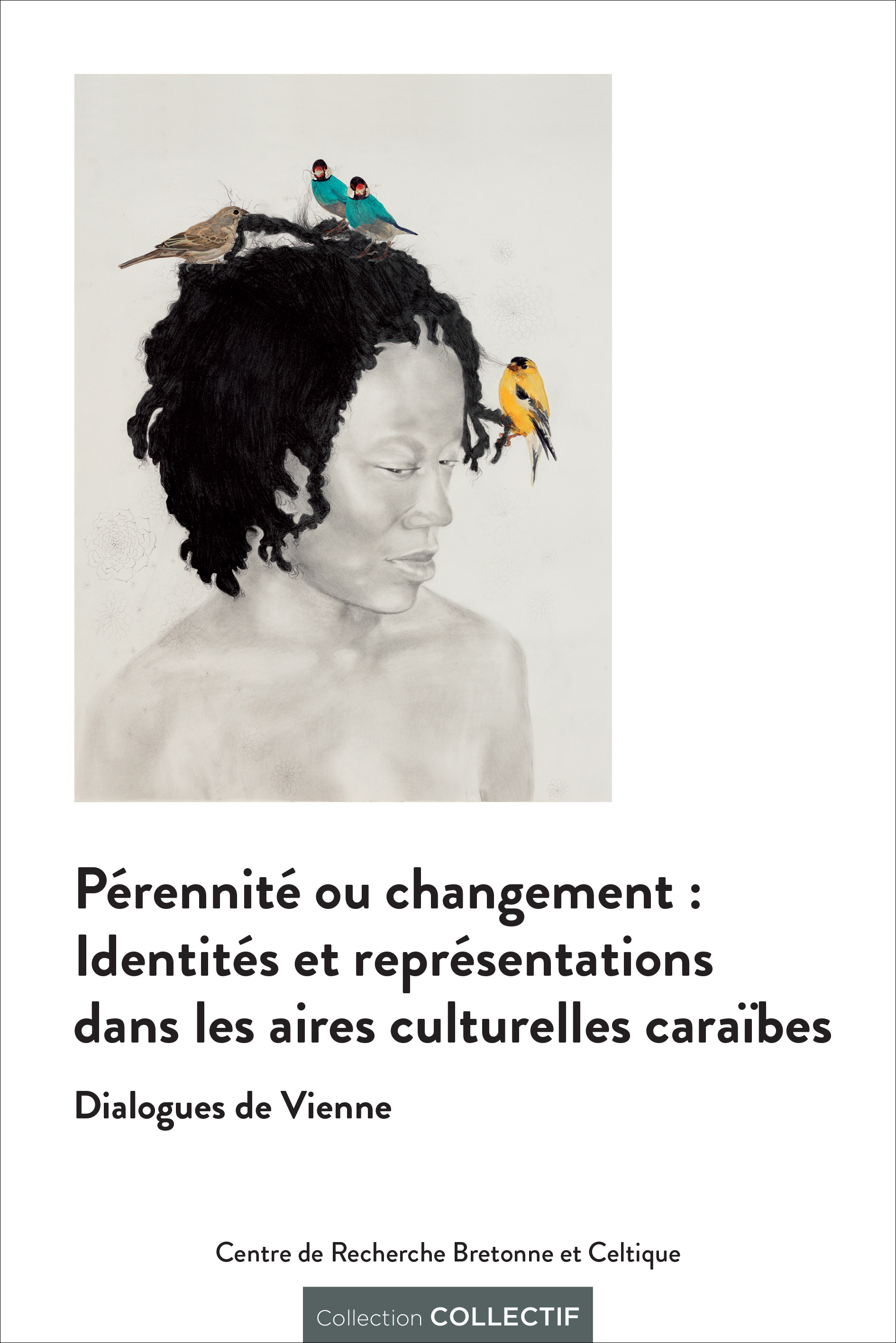 Pérennité ou changement : Identités et représentations dans les aires culturelles caraïbes