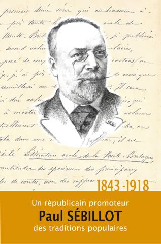 Paul Sébillot (1843-1918), un républicain promoteur des traditions populaires