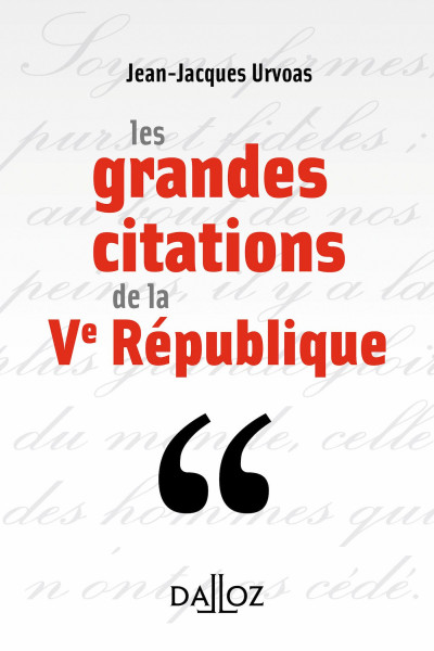 les grandes citations de la Vème République