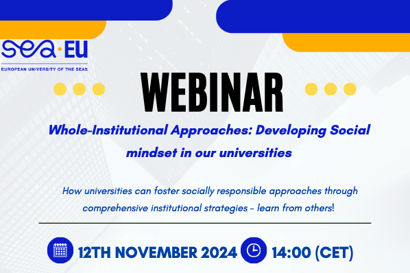 Webinaire ORGANIZED BY the SEA-EU SOCIETY-HUB Whole-Institutional Approaches: Developing Social mindset in our universities